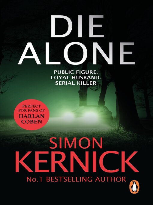Title details for Die Alone by Simon Kernick - Wait list